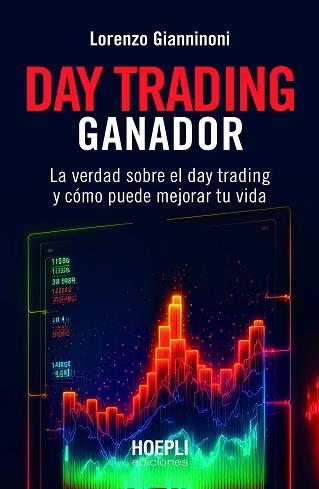 DAY TRADING GANADOR | 9791254990131 | GIANNINONI, LORENZO | Llibreria L'Illa - Llibreria Online de Mollet - Comprar llibres online