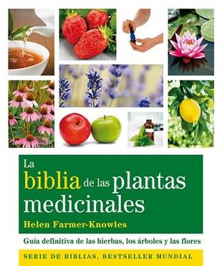 BIBLIA DE LAS PLANTAS MEDICINALES, LA | 9788484453703 | FARMER-KNOWLES, HELEN | Llibreria L'Illa - Llibreria Online de Mollet - Comprar llibres online