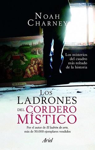 LADRONES DEL CORDERO MÍSTICO, LOS | 9788434413443 | CHARNEY, NOAH | Llibreria L'Illa - Llibreria Online de Mollet - Comprar llibres online