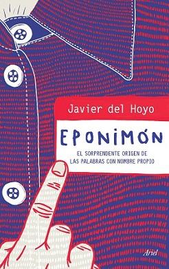 EPONIMÓN | 9788434423107 | HOYO, JAVIER DEL | Llibreria L'Illa - Llibreria Online de Mollet - Comprar llibres online