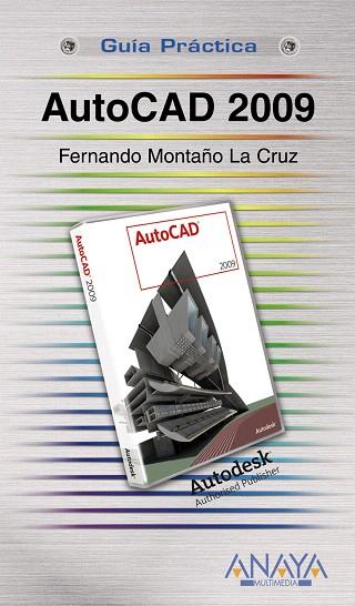 AUTOCAD 2009 | 9788441524552 | MONTAÑO LA CRUZ, FERNANDO | Llibreria L'Illa - Llibreria Online de Mollet - Comprar llibres online