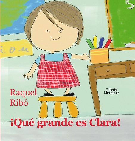 QUE GRANDE ES CLARA! | 9788495623768 | RIBO, RAQUEL | Llibreria L'Illa - Llibreria Online de Mollet - Comprar llibres online