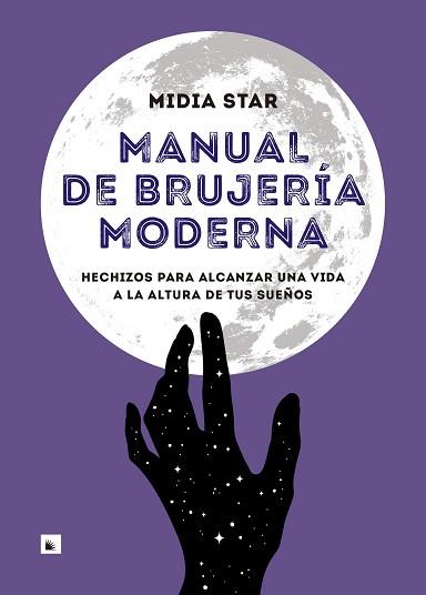 MANUAL DE BRUJERÍA MODERNA | 9788417371524 | STAR, MIDIA | Llibreria L'Illa - Llibreria Online de Mollet - Comprar llibres online