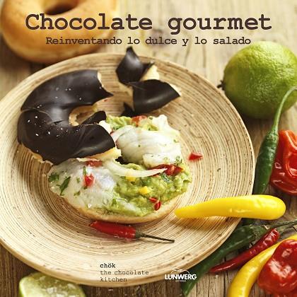 CHOCOLATE GOURMET. REINVENTANDO LO DULCE Y LO SALADO | 9788415888772 | CHÖK | Llibreria L'Illa - Llibreria Online de Mollet - Comprar llibres online