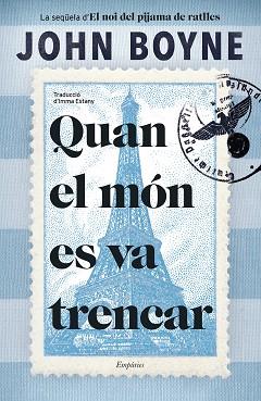 QUAN EL MÓN ES VA TRENCAR | 9788418833786 | BOYNE, JOHN | Llibreria L'Illa - Llibreria Online de Mollet - Comprar llibres online