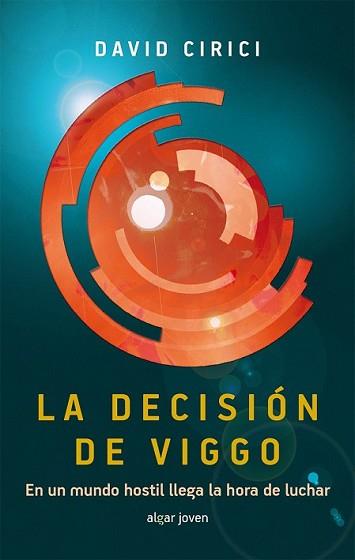 DECISIÓN DE VIGGO, LA | 9788498456967 | CIRICI I ALOMAR, DAVID | Llibreria L'Illa - Llibreria Online de Mollet - Comprar llibres online