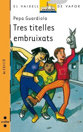 TRES TITELLES EMBRUIXATS | 9788482869797 | GUARDIOLA, PEPA | Llibreria L'Illa - Llibreria Online de Mollet - Comprar llibres online