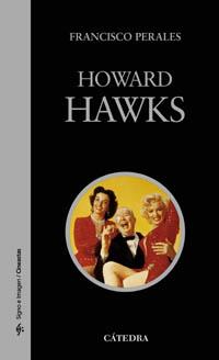 HOWARD HAWKS | 9788437622064 | PERALES, FRANCISCO | Llibreria L'Illa - Llibreria Online de Mollet - Comprar llibres online