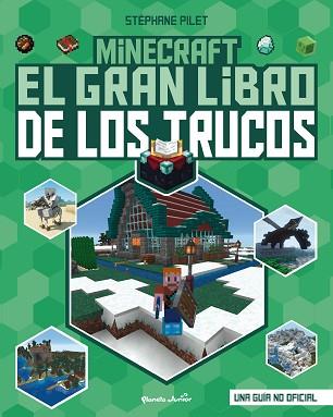 MINECRAFT. EL GRAN LIBRO DE LOS TRUCOS | 9788408271987 | PILET, STÉPHANE | Llibreria L'Illa - Llibreria Online de Mollet - Comprar llibres online