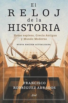 RELOJ DE LA HISTORIA, EL | 9788434469228 | RODRÍGUEZ ADRADOS, FRANCISCO | Llibreria L'Illa - Llibreria Online de Mollet - Comprar llibres online