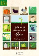 GUIA DE LA ALIMENTACION BIO | 9788425518805 | DARRIGO-DARTINER, SOLVEIG | Llibreria L'Illa - Llibreria Online de Mollet - Comprar llibres online