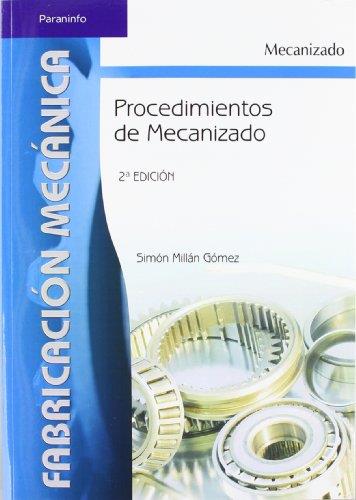 PROCEDIMIENTOS DE MECANIZADO | 9788497324281 | MILLAN GOMEZ, SIMON | Llibreria L'Illa - Llibreria Online de Mollet - Comprar llibres online