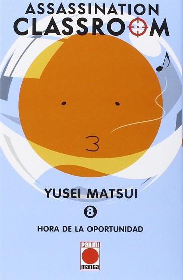 ASSASSINATION CLASSROOM 8: HORA DE LA OPORTUNIDAD | 9788490942918 | MATSUI, YUSEI | Llibreria L'Illa - Llibreria Online de Mollet - Comprar llibres online