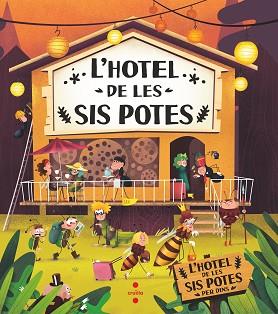 HOTEL DE LES SIS POTES, L' | 9788466153874 | BARTÍKOVÁ, PETRA/HARAŠTOVÁ, HELENA/NOVÍKOVÁ, MARKÉTA | Llibreria L'Illa - Llibreria Online de Mollet - Comprar llibres online