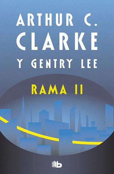 RAMA II (SERIE RAMA 2) | 9788413146331 | CLARKE, ARTHUR C. | Llibreria L'Illa - Llibreria Online de Mollet - Comprar llibres online