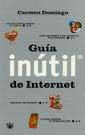 GUIA INUTIL DE INTERNET | 9788479017828 | DOMINGO, CARMEN | Llibreria L'Illa - Llibreria Online de Mollet - Comprar llibres online