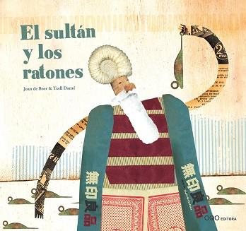 SULTAN Y LOS RATONES, EL | 9788496573055 | BOER, JOAN DE/DARNE, TXELL | Llibreria L'Illa - Llibreria Online de Mollet - Comprar llibres online