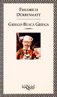 GRIEGO BUSCA GRIEGA | 9788483106174 | DURRENMATT, FRIEDRICH | Llibreria L'Illa - Llibreria Online de Mollet - Comprar llibres online