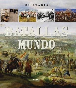 BATALLAS DEL MUNDO | 9788499280677 | CAM, PAOLO | Llibreria L'Illa - Llibreria Online de Mollet - Comprar llibres online