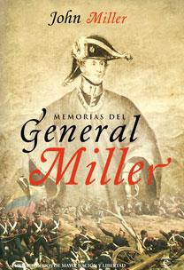 MEMORIAS DEL GENERAL MILLER | 9788467032765 | MILLER, JOHN | Llibreria L'Illa - Llibreria Online de Mollet - Comprar llibres online