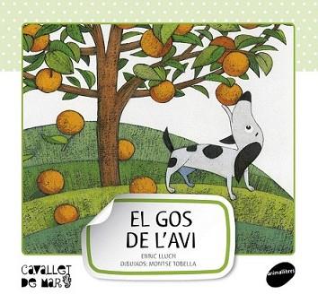 GOS DE L'AVI, EL | 9788415095507 | LLUCH GIRBÉS, ENRIC | Llibreria L'Illa - Llibreria Online de Mollet - Comprar llibres online