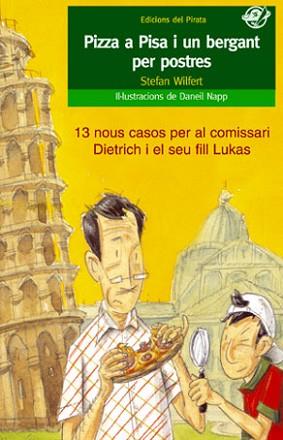 PIZZA A PISA I UN BERGANT PER POSTRES | 9788496569256 | WILFERT, STEFAN | Llibreria L'Illa - Llibreria Online de Mollet - Comprar llibres online