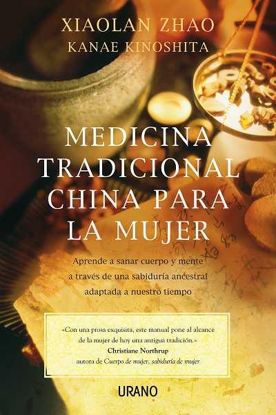 MEDICINA TRADICIONAL CHINA PARA LA MUJER | 9788479537517 | ZHAO, XIAOLAN / KINOSHITA, KANAE | Llibreria L'Illa - Llibreria Online de Mollet - Comprar llibres online