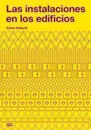 INSTALACIONES EN LOS EDIFICIOS, LAS | 9788425221156 | WELLPOTT, EDWIN | Llibreria L'Illa - Llibreria Online de Mollet - Comprar llibres online