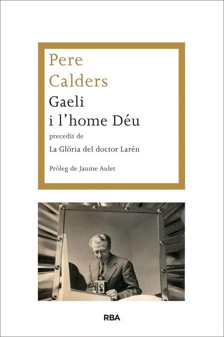 GAELI I L'HOME DÉU | 9788482646787 | CALDERS ROSSINYOL, PERE | Llibreria L'Illa - Llibreria Online de Mollet - Comprar llibres online