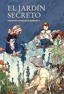 JARDÍN SECRETO, EL | 9788418245343 | HODGSON BURNETT, FRANCES | Llibreria L'Illa - Llibreria Online de Mollet - Comprar llibres online