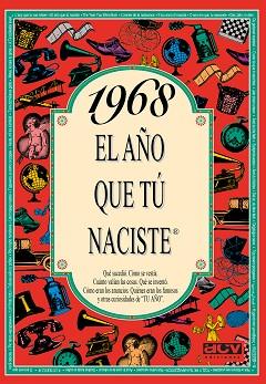 1968 AÑO QUE TU NACISTE | 9788489589056 | COLLADO BASCOMPTE, ROSA | Llibreria L'Illa - Llibreria Online de Mollet - Comprar llibres online