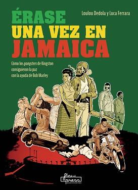 ÉRASE UNA VEZ EN JAMAICA | 9788412780918 | DEDOLA, LOULOU/FERRARA, LUCA | Llibreria L'Illa - Llibreria Online de Mollet - Comprar llibres online