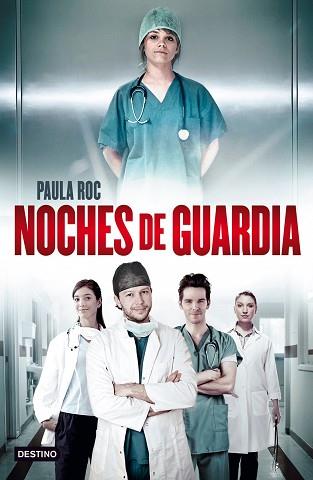 NOCHES DE GUARDIA | 9788408037873 | ROC, PAULA | Llibreria L'Illa - Llibreria Online de Mollet - Comprar llibres online