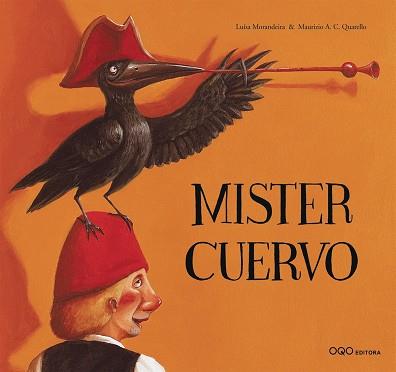 MISTER CUERVO | 9788496573284 | MORANDEIRA, LUISA | Llibreria L'Illa - Llibreria Online de Mollet - Comprar llibres online