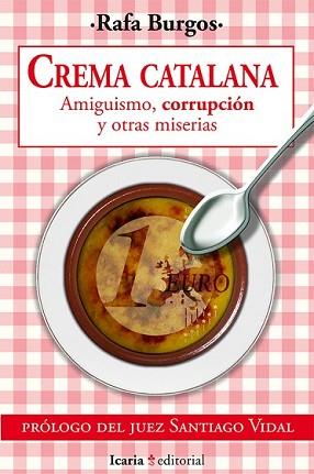 CREMA CATALANA | 9788498886030 | BURGOS, RAFA | Llibreria L'Illa - Llibreria Online de Mollet - Comprar llibres online