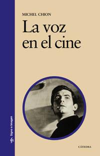 VOZ EN EL CINE, LA | 9788437621210 | CHION, MICHEL | Llibreria L'Illa - Llibreria Online de Mollet - Comprar llibres online