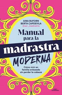 MANUAL PARA LA MADRASTRA MODERNA | 9788410190160 | BUFORN, AINA/CAPDEVILA, BERTA | Llibreria L'Illa - Llibreria Online de Mollet - Comprar llibres online