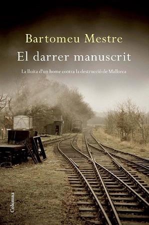 DARRER MANUSCRIT, EL | 9788466412285 | MESTRE, BARTOMEU | Llibreria L'Illa - Llibreria Online de Mollet - Comprar llibres online