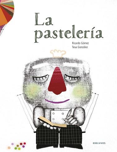 PASTELERÍA,LA | 9788414002070 | GÓMEZ GIL, RICARDO | Llibreria L'Illa - Llibreria Online de Mollet - Comprar llibres online