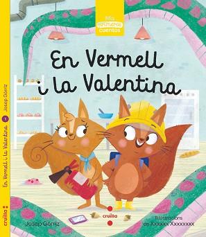 EN VERMELL I LA VALENTINA | 9788466146357 | GÒRRIZ, JOSEP | Llibreria L'Illa - Llibreria Online de Mollet - Comprar llibres online