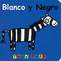 BLANCO Y NEGRO | 9788484881452 | PARR, TODD | Llibreria L'Illa - Llibreria Online de Mollet - Comprar llibres online