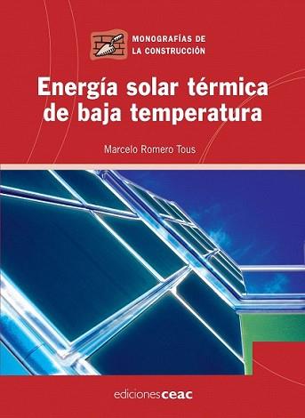 ENERGIA SOLAR TERMICA | 9788432920356 | ROMERO TOUS, MARCELO | Llibreria L'Illa - Llibreria Online de Mollet - Comprar llibres online