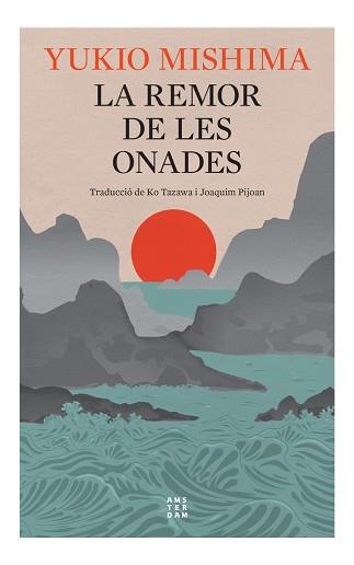 REMOR DE LES ONADES, LA | 9788419960276 | MISHIMA, YUKIO | Llibreria L'Illa - Llibreria Online de Mollet - Comprar llibres online