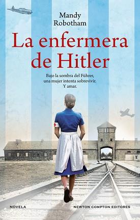 ENFERMERA DE HITLER, LA | 9788419620767 | ROBOTHAM, MANDY | Llibreria L'Illa - Llibreria Online de Mollet - Comprar llibres online