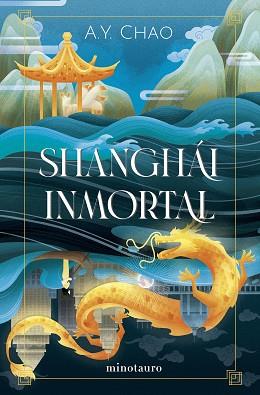 SHANGHÁI INMORTAL | 9788445016947 | CHAO, A.Y. | Llibreria L'Illa - Llibreria Online de Mollet - Comprar llibres online