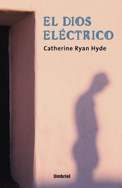 DIOS ELECTRICO, EL | 9788495618160 | RYAN HYDE, CATHERINE