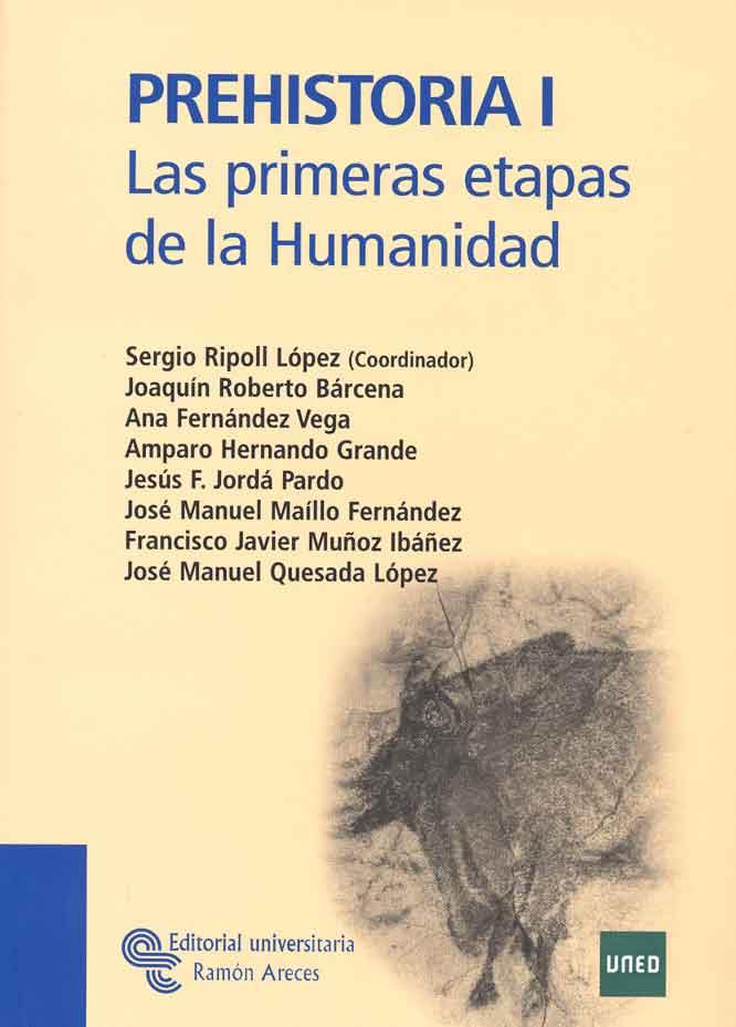 PREHISTORIA I. LAS PRIMERAS ETAPAS DE LA HUMANIDAD | 9788480049818 | SERGIO RIPOLL LÓPEZ (COORD.), PROFESOR TITULAR DE | Llibreria L'Illa - Llibreria Online de Mollet - Comprar llibres online