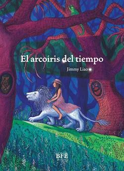 ARCOÍRIS DEL TIEMPO, EL | 9788416985517 | LIAO, JIMMY | Llibreria L'Illa - Llibreria Online de Mollet - Comprar llibres online