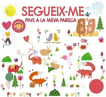 SEGUEIX-ME FINS A LA MEVA PARELLA | 9788499063874 | CHAPMAN, AIMÉE/NEWTON, ROBYN/MUNDAY, NATALIE/HAMLEY, KYLIE | Llibreria L'Illa - Llibreria Online de Mollet - Comprar llibres online