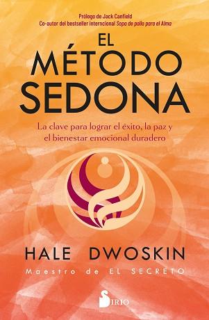 MÉTODO SEDONA, EL | 9788419685520 | DWOSKIN, HALE | Llibreria L'Illa - Llibreria Online de Mollet - Comprar llibres online